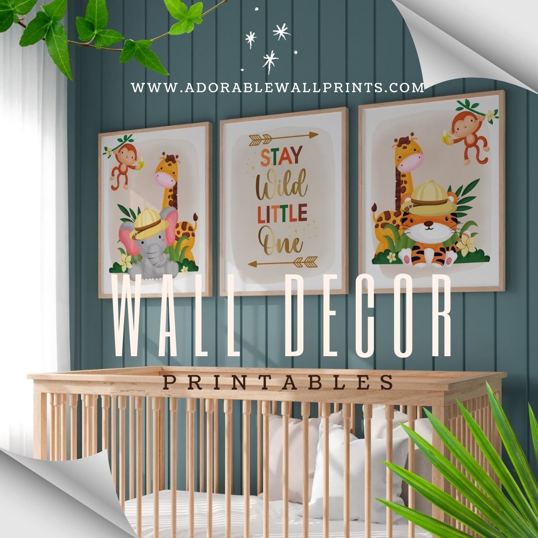 Stay Wild Little One, Wall Art Printable Decor, Cute Safari Baby Animals, Jungle theme, Digital Download, Kids Room, Playroom, Nursery Decor